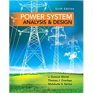 Power System Analysis and Design by Glover, J. Duncan; Overbye, Thomas; Sarma, Mulukutla, 9781305632134