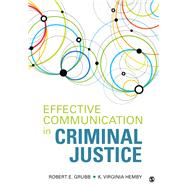 Effective Communication in Criminal Justice by Grubb, Robert E.; Hemby, K. Virginia, 9781506392134