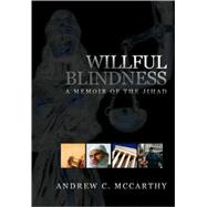 Willful Blindness by Memoir of the Jihad, 9781594032134
