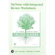 MyNotes for College Algebra by Lial, Margaret L.; Hornsby, John; Schneider, David I.; Daniels, Callie, 9780135822135