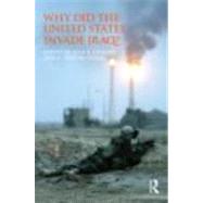 Why Did the United States Invade Iraq? by Cramer; Jane K., 9780415782135