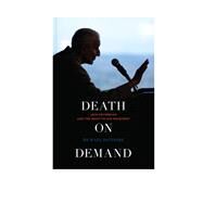 Death on Demand Jack Kevorkian and the Right-to-Die Movement by Decesare, Michael, 9781442242135