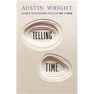 Telling Time by Wright, Austin, 9781786492135