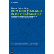 Rom Und Mailand in Der Spatantike by Fuhrer, Therese, 9783110222135