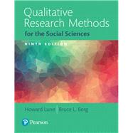 Qualitative Research Methods for the Social Sciences, Books a la Carte by Lune, Howard; Berg, Bruce L., 9780134202136