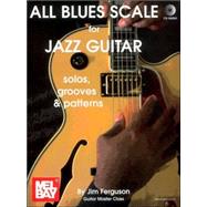 All Blues Scale for Jazz Guitar by Ferguson, Jim, 9780786652136