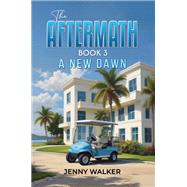 The Aftermath: Book 3 by Jenny Walker, 9781035892136