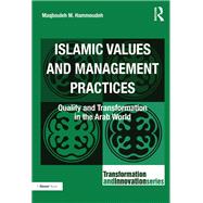 Islamic Values and Management Practices by Maqbouleh M. Hammoudeh, 9781317112136