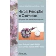 Herbal Principles in Cosmetics: Properties and Mechanisms of Action by Burlando; Bruno, 9781439812136