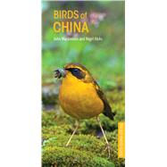 Birds of China by MacKinnon, John; Hicks, Nigel, 9781472932136