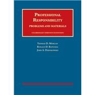 Professional Responsibility, Problems and Materials, Unabridged by Morgan, Thomas D.; Rotunda, Ronald D.; Dzienkowski, John S., 9781683282136
