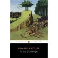 Two Lives of Charlemagne by Einhard (Author); Notker the Stammerer (Author); Thorpe, Lewis (Translator), 9780140442137