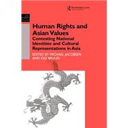 Human Rights and Asian Values: Contesting National Identities and Cultural Representations in Asia by Bruun,Ole, 9780700712137