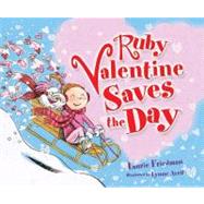 Ruby Valentine Saves the Day by Friedman, Laurie B., 9780761342137