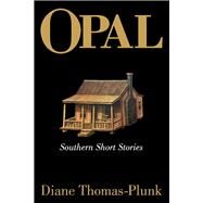Opal by Thomas-Plunk, Diane, 9781457552137