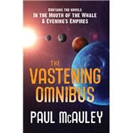 The Vastening Omnibus by Paul McAuley, 9781473222137