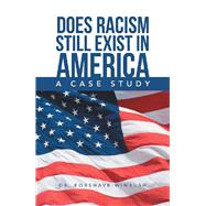Does Racism Still Exist in America by Winbush, Forshaye, 9781796062137
