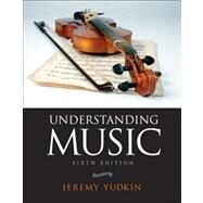 Understanding Music by Yudkin, Jeremy, 9780205632138