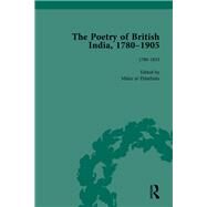The Poetry of British India, 17801905 Vol 1 by ni Fhlathuin,Maire, 9781138762138