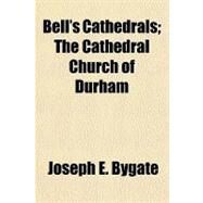 Bell's Cathedrals by Bygate, Joseph E., 9781153752138