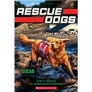 Gem (Rescue Dogs #4) by Mason, Jane B.; Hines-Stephens, Sarah, 9781338362138
