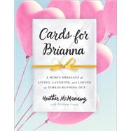 Cards for Brianna by Mcmanamy, Heather; Croyle, William (CON), 9781492642138