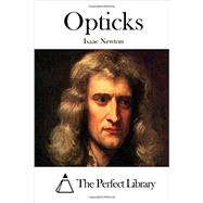 Opticks by Newton, Isaac, Sir, 9781512292138