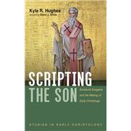 Scripting the Son by Kyle R. Hughes, 9781666742138