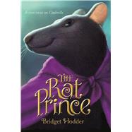 The Rat Prince by Hodder, Bridget, 9780374302139