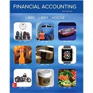 Financial Accounting by Libby, Robert; Libby, Patricia; Hodge, Frank, 9781259222139