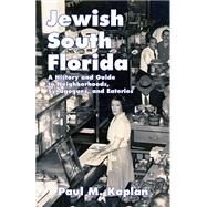 Jewish South Florida by Kaplan, Paul M., 9781455622139