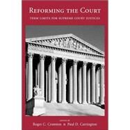 Reforming the Court by Cramton, Roger C.; Carrington, Paul D., 9781594602139