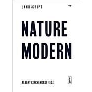 Nature Modern by Girot, Christophe; Kirchengast, Albert, 9783868592139