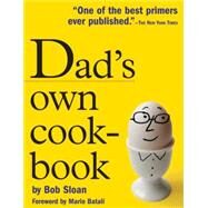 Dad's Own Cookbook by Sloan, Bob, 9780761142140