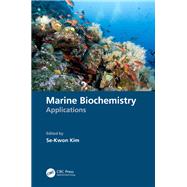 Marine Biochemistry by Se-Kwon Kim, 9781032302140