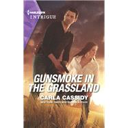 Gunsmoke in the Grassland by Carla Cassidy, 9781335582140