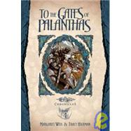 To the Gates of Palanthas by Weis, Margaret; Hickman, Tracy; Angus, Glen; Rams, Vinod, 9781439532140
