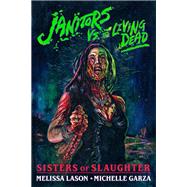 Janitors vs. The Living Dead by Michelle Garza; Melissa Lason, 9781639512140