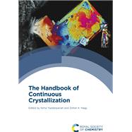 The Handbook of Continuous Crystallization by Yazdanpanah, Nima; Nagy, Zoltan K., 9781788012140