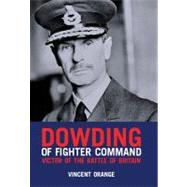 Dowding Of Fighter Command by Orange, Vincent, 9781906502140