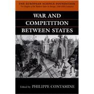 War and Competition Between States by Contamine, Philippe, 9780198202141