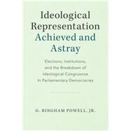 Ideological Representation by Powell, G. Bingham, Jr., 9781108482141