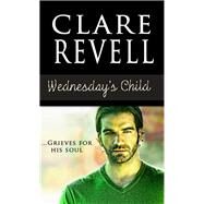 Wednesday's Child by Revell, Clare, 9781611162141