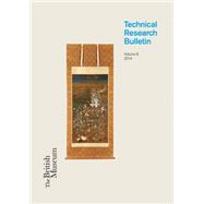 British Museum Technical Research Bulletin 8 by Saunders, David, 9781909492141