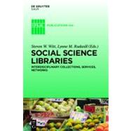 Social Science Libraries by Witt, Steve; Rudasill, Lynne M., 9783110232141