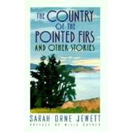 The Country of the Pointed Firs by JEWETT, SARAH ORNECATHER, WILLA, 9780385092142