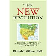 The New Revolution by Williams, Richard C., 9781499082142