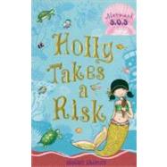 Holly Takes a Risk by Shields, Gillian; Turner, Helen, 9781599902142