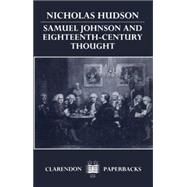 Samuel Johnson and Eighteenth-Century Thought by Hudson, Nicholas, 9780198112143