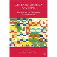 Can Latin America Compete? Confronting the Challenges of Globalization by Haar, Jerry; Price, John, 9780230612143